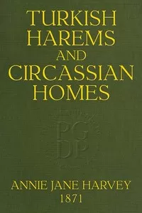 Turkish Harems & Circassian Homes