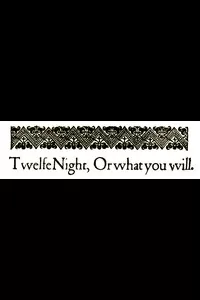 Twelfth Night; Or, What You Will