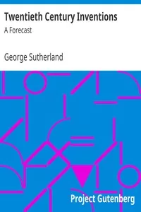 Twentieth Century Inventions: A Forecast