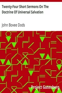 Twenty-Four Short Sermons On The Doctrine Of Universal Salvation