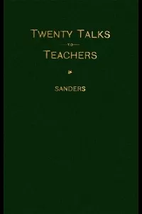 Twenty Talks to Teachers