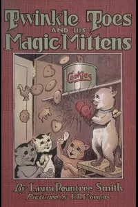 Twinkle Toes and His Magic Mittens