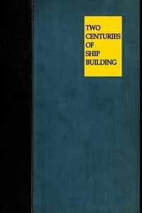 Two Centuries of Shipbuilding