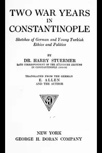 Two War Years in Constantinople