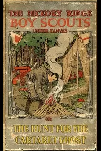 Under Canvas; or, The Hunt for the Cartaret Ghost