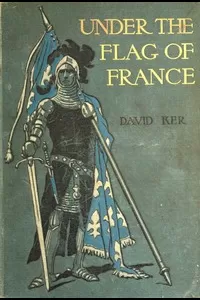Under the Flag of France: A Tale of Bertrand du Guesclin
