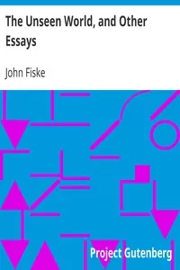The Unseen World, and Other Essays