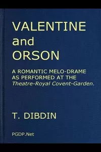 Valentine and Orson: A Romantic Melo-Drame