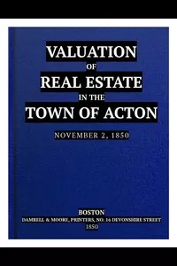 Valuation of Real Estate in the Town of Acton. November 2, 1850.