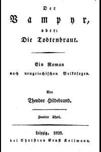 Der Vampyr, oder: Die Todtenbraut. Zweiter Theil.