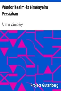 VÃ¡ndorlÃ¡saim Ã©s Ã©lmÃ©nyeim PersiÃ¡ban