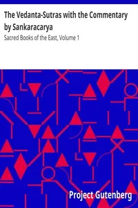 The Vedanta-Sutras with the Commentary