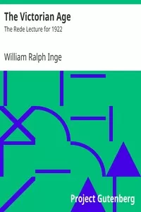 The Victorian Age: The Rede Lecture for 1922