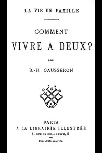 La Vie en Famille: Comment Vivre Ã  Deux?
