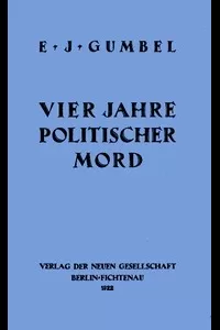 Vier Jahre Politischer Mord