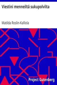 Viestini menneiltÃ¤ sukupolvilta