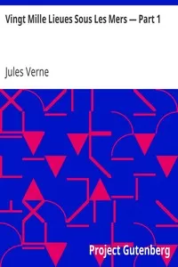 Vingt Mille Lieues Sous Les Mers â€” Part 1