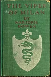 The Viper of Milan: A Romance of Lombardy