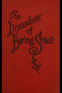 Vitus Bering: the Discoverer of Bering Strait