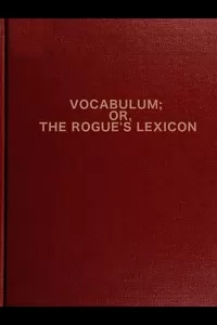 Vocabulum; or The Rogue's Lexicon