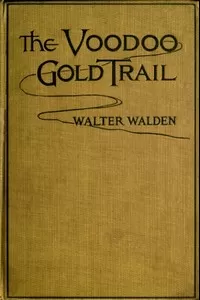 The Voodoo Gold Trail