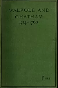 Walpole and Chatham (1714-1760)