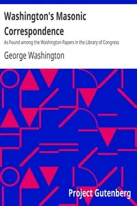 Washington's Masonic Correspondence