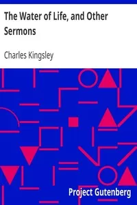 The Water of Life, and Other Sermons