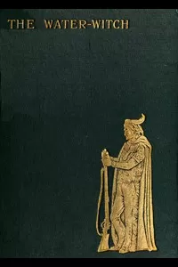 The Water-Witch; Or, the Skimmer of the Seas: A Tale