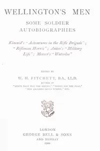 Wellington's Men: Some Soldier Autobiographies