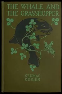 The Whale and the Grasshopper, and Other Fables