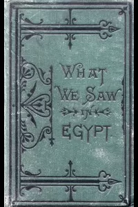 What We Saw in Egypt