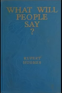 What Will People Say? A Novel