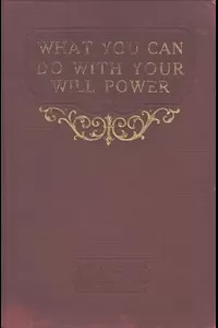 What You Can Do With Your Will Power
