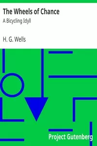 The Wheels of Chance: A Bicycling Idyll