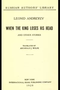 When the King Loses His Head, and Other Stories