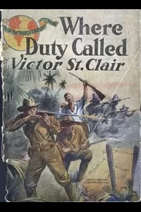 Where Duty Called; or, In Honor Bound