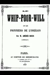 Le Whip-Poor-Will, ou, les pionniers de l'Orégon