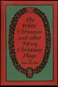 The White Christmas and other Merry Christmas Plays