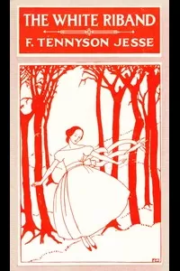 The White Riband; Or, A Young Female's Folly
