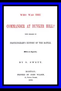 Who was the Commander at Bunker Hill?
