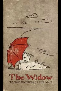 The Widow [To Say Nothing of the Man]