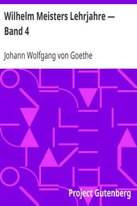 Wilhelm Meisters Lehrjahre â€” Band 4