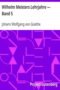 Wilhelm Meisters Lehrjahre â€” Band 5