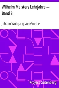 Wilhelm Meisters Lehrjahre â€” Band 8