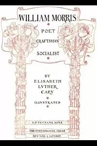 William Morris: Poet, Craftsman, Socialist