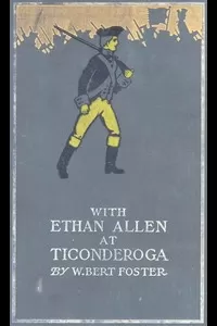 With Ethan Allen at Ticonderoga