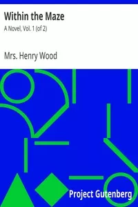 Within the Maze: A Novel, Vol. 1 (of 2)