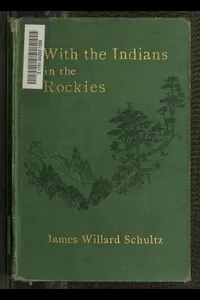 With the Indians in the Rockies