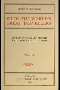 With the World's Great Travellers, Volume 4